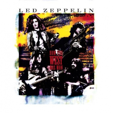 How The West Was Won Led Zeppelin (Лед Зепелинг): How The West Was Won