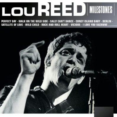 Lou Reed (Лу Рид): Milestones - Lou Reed