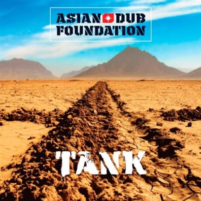 Asian Dub Foundation (Асеан Дуб Фаундейшн): Tank