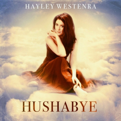 Hushabye Hayley Westenra (Хэйли Вестенра): Hushabye