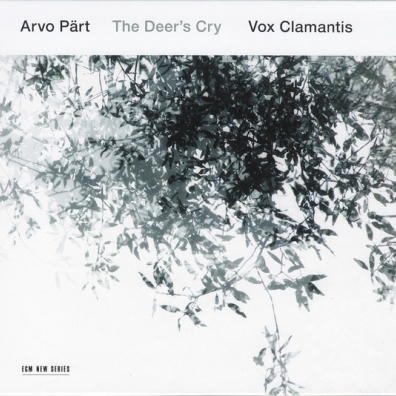 Arvo Part: The Deer's Cry - Vocal Works Vox Clamantis (Вокс Кламантис): Arvo Part: The Deer's Cry - Vocal Works