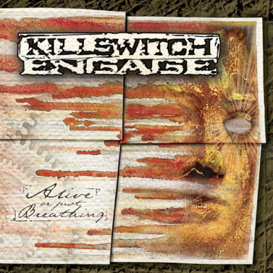 Killswitch Engage (Киллсвитч Енгаге): Alive Or Just Breathing