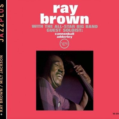 Brown: With The All Star Big Band/ Ray Brown + Milt Jackson