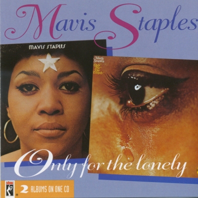 Only For The Lonely Mavis Staples (Мэвис Стэплс): Only For The Lonely