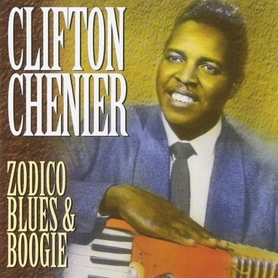 Clifton Chenier (Клифтон Шенье): Zodico Blue & Boogie