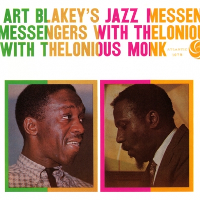 Art And Thelonius Monk Blakey (Арт Блейки): Art Blakey's Jazz Messengers With Thelonious Monk