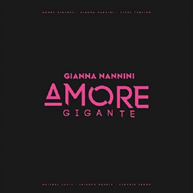 Amore Gigante Gianna Nannini (Джанна Наннини): Amore Gigante