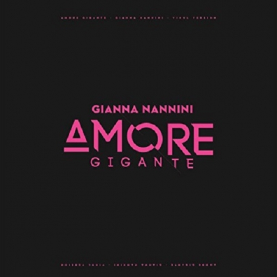 Gianna Nannini (Джанна Наннини): Amore Gigante