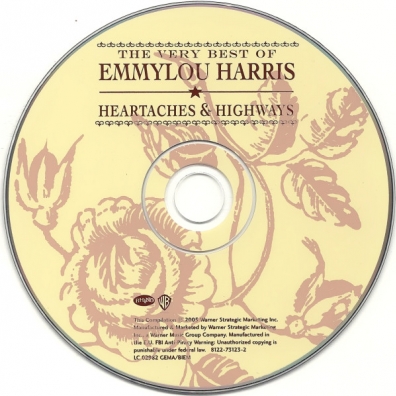 Emmylou Harris (Харрис Эммилу): Heartaches And Highways - The Very Best Of Emmylou Harris