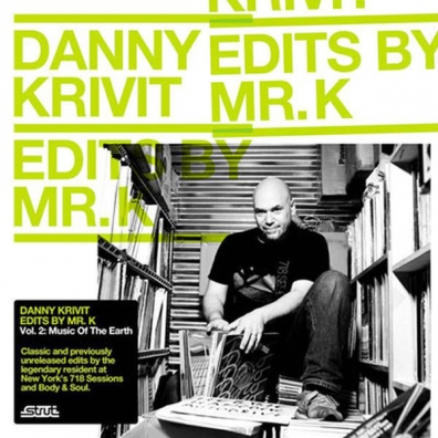 Danny Krivit: Edits By Mr. K Vol. 2: Music Of The Earth