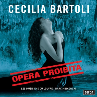 Cecilia Bartoli (Чечилия Бартоли): Opera Proibita