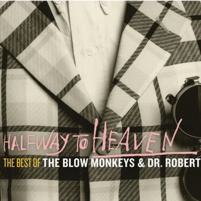 The Blow Monkeys (Зе Блоу Манки): Halfway To Heaven: The Best Of