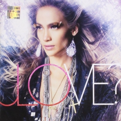 Love? Jennifer Lopez (Дженнифер Лопес): Love?