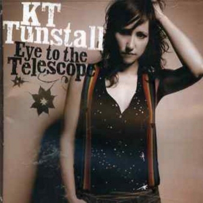 KT Tunstall (Кт Тунсталл): Eye To The Telescope
