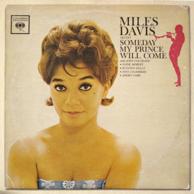 Miles Davis (Майлз Дэвис): Someday My Prince Will Come (Miles Davis Sextet)