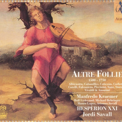 Manfredo Kraemer (Манфредо Краемер): Altre Follie 1500 - 1750: De Cabezon, Mudarra, V. Ruffo, A. Vivaldi, A. Piccinini, Falconiero, Storace, Playford Etc.