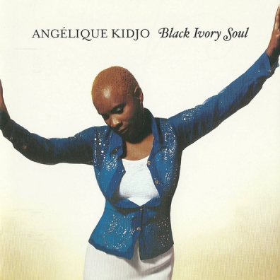 Angelique Kidjo (Анжелика Киджо): Black Ivory Soul