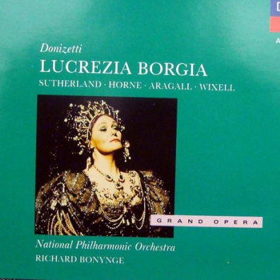 Dame Joan Sutherland (Джоан Сазерленд): Donizetti: Lucrezia Borgia