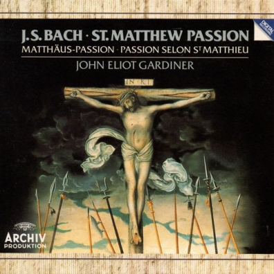 John Eliot Gardiner (Джон Элиот Гардинер): Bach: St.Matthew Passion