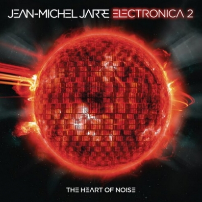 Jean Michel Jarre (Жан-Мишель Жарр): Electronica 2: The Heart Of Noise