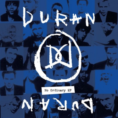 Duran Duran (Дюран Дюран): No Ordinary Ep