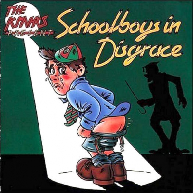 The Kinks (Зе Кингс): Schoolboys In Disgrace