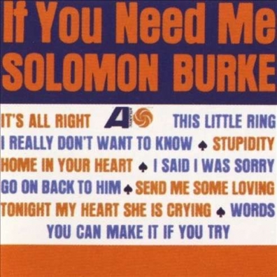 If You Need Me Solomon Burke (Соломон Бёрк): If You Need Me