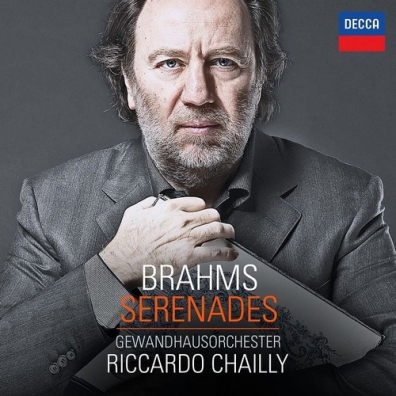 Brahms Serenades Riccardo Chailly (Рикардо Шайи): Brahms Serenades