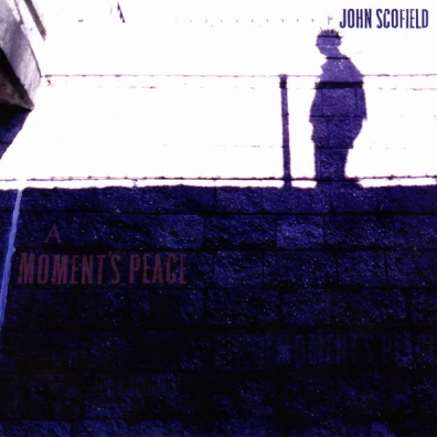 John Scofield (Джон Скофилд): A Moment's Peace