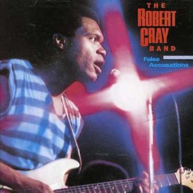 Robert Cray (Роберт Крей): False Accusations