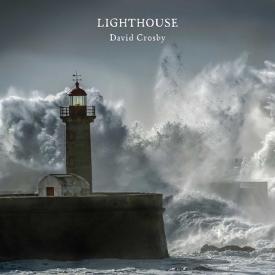 David Crosby (Дэвид Кросби): Lighthouse