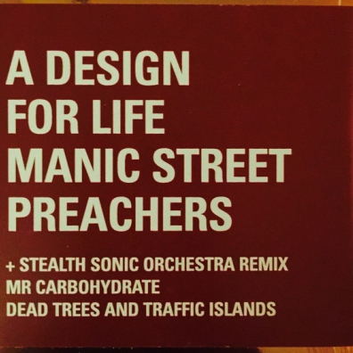 Manic Street Preachers (Манис стрит): A Design For Life