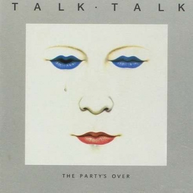 Talk Talk (Толк Толк): The Party's Over