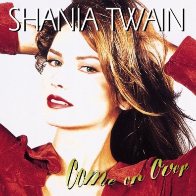 Come On Over+New Remixes Shania Twain (Шанайя Твейн): Come On Over+New Remixes