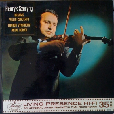 Brahms Violin Concerto Henryk Szeryng (Генрик Шеринг): Brahms Violin Concerto
