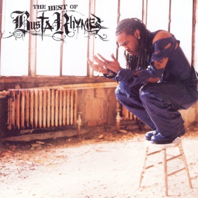Busta Rhymes (Баста Раймс): The Best Of