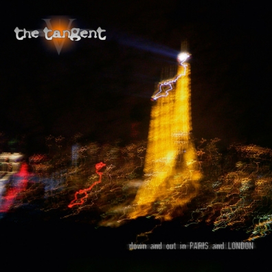Down And Out In Paris And London The Tangent (Зе Тангент): Down And Out In Paris And London