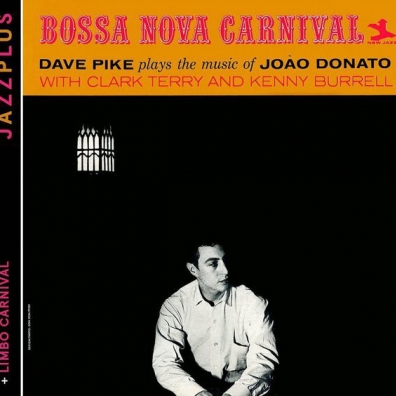 Dave Pike (Дэвид Пайк): Bossa Nova Carnival/ Limbo Carnival