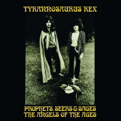 Prophets, Seers And Sages... T. Rex: Prophets, Seers And Sages...