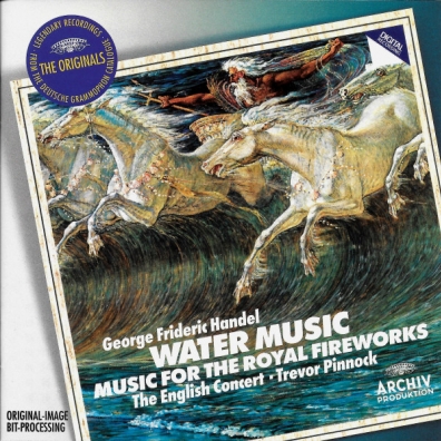 Trevor Pinnock (Тревор Пиннок): Handel: Water Music & Fireworks Music