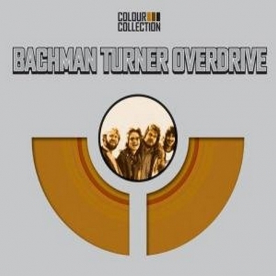 Bachman-Turner Overdrive (Бачман Турнер Овердрайв): Colour Collection