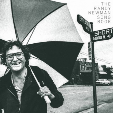 The Randy Newman Songbook Randy Newman (Рэнди Ньюман): The Randy Newman Songbook