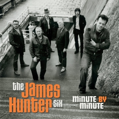 James Hunter (Джеймс Хантер): Minute By Minute