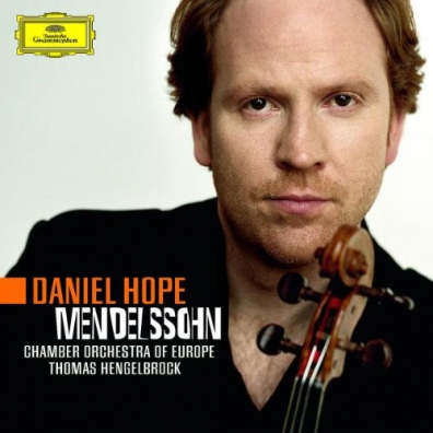 Daniel Hope (Дэниэл Хоуп): Mendelssohn: Vln Cto Op.64;Octet For Strings Op.20