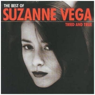 Suzanne Vega (Сюзанна Вега): Tried And True:Best Of Suzanne Vega