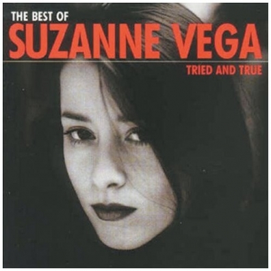 Tried And True:Best Of Suzanne Vega Suzanne Vega (Сюзанна Вега): Tried And True:Best Of Suzanne Vega