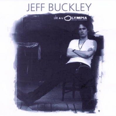 Jeff Buckley (Джефф Бакли): Live At La Olympia