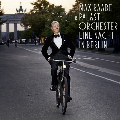 Max Raabe (Макс Раабе): Eine Nacht In Berlin