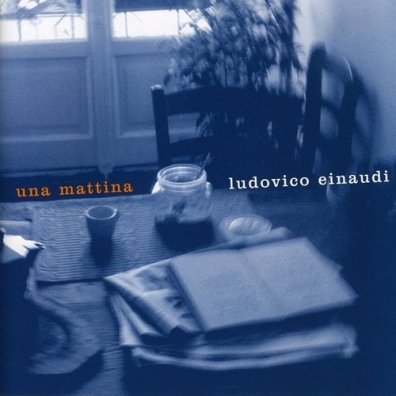 Una Mattina Ludovico Einaudi (Людовико Эйнауди): Una Mattina