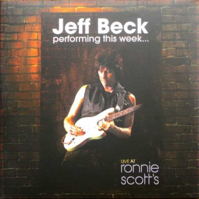 Jeff Beck (Джефф Бек): Performing This Week…Live At Ronnie Scott's